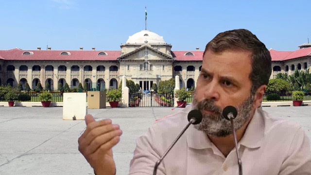 इलाहाबाद हाईकोर्ट ने राहुल गांधी को लगाई फटकार, कहा- सेना के लिए अपमानजनक बयान देने की स्वतंत्रता नहीं