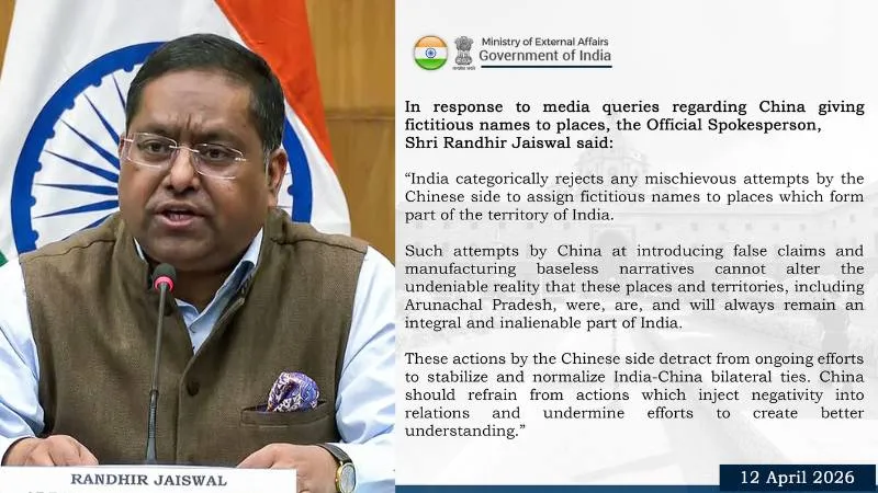 ‘ये इंडिया के हैं और हमेशा रहेंगे…’ अरुणाचल समेत कई इलाकों के मनगढ़त नामकरण पर चीन को भारत ने जमकर सुनाया